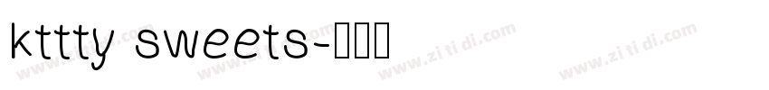 kttty sweets字体转换